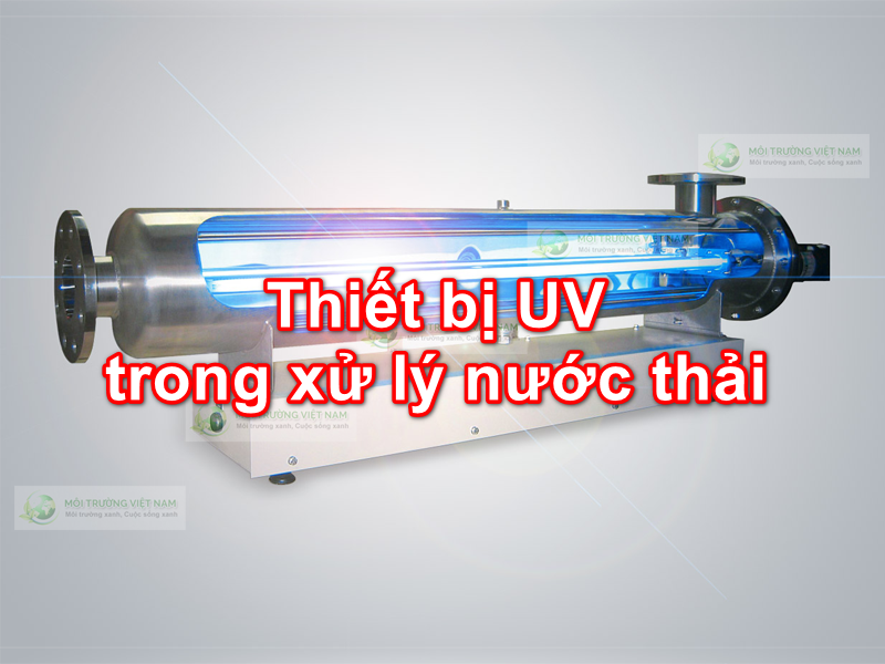 Thiết bị UV trong xử lý nước thải
