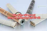 Đặc điểm vải lọc bụi trong hệ thống lọc bụi túi vải